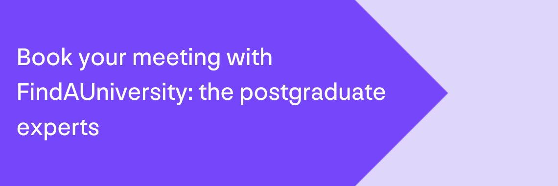 Book your meeting with FindAUniversity the postgraduate experts