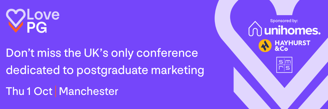 LovePG Don't miss the UK's only conference dedicated to postgraduate marketing Thu 1 Oct | Manchester