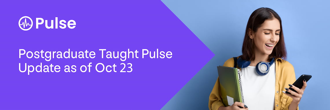 Postgraduate Taught Pulse Update as of Oct 23