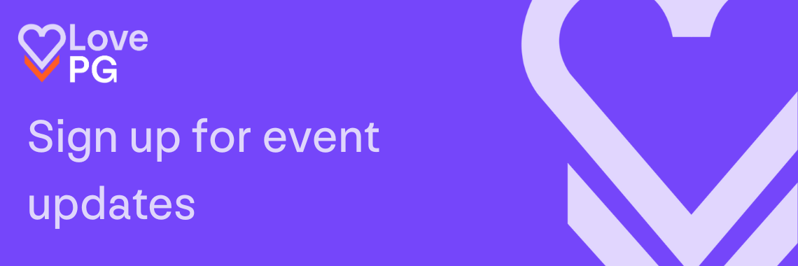 LovePG Sign up for event updates - heart icon LovePG Sign up for event updates - heart icon