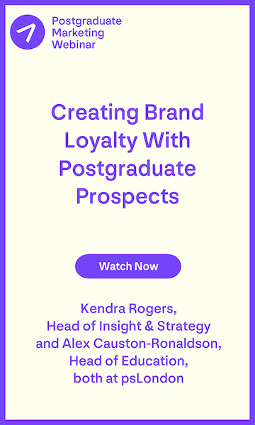 Creating brand loyalty with postgraduate prospects