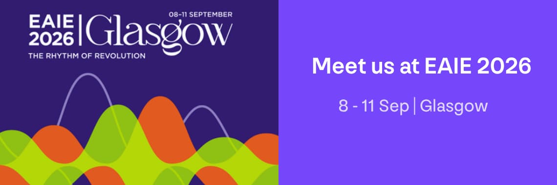 Meet us at EAIE 2026 8 - 11 Sep Glasgow Meet us at EAIE 2026 8 - 11 Sep Glasgow