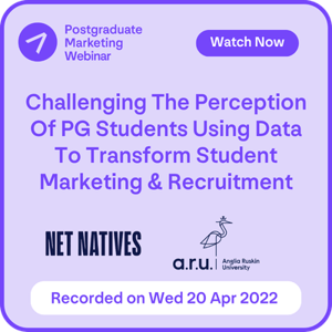 Challenging The Perception Of PG Students Using Data To Transform Student Marketing & Recruitment