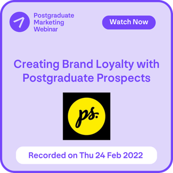 Creating Brand Loyalty with Postgraduate Prospects (2)