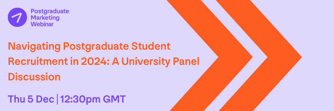 Landing page header - Navigating Postgraduate Student Recruitment in 2024 A University Panel Discussion