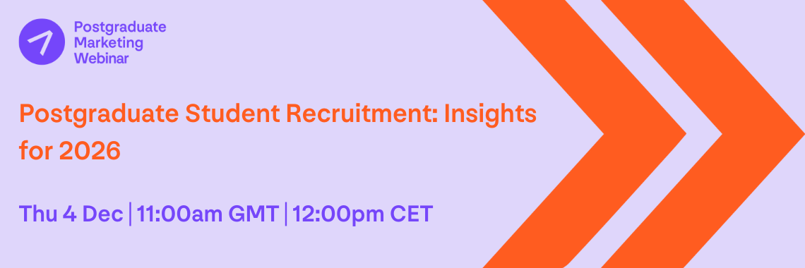 Postgraduate Marketing Webinar - Postgraduate Student Recruitment: Insights for 2026 Postgraduate Marketing Webinar - Postgraduate Student Recruitment: Insights for 2026