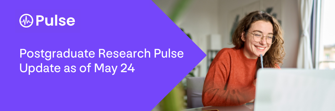 Postgraduate Research Pulse Update as of May 24 