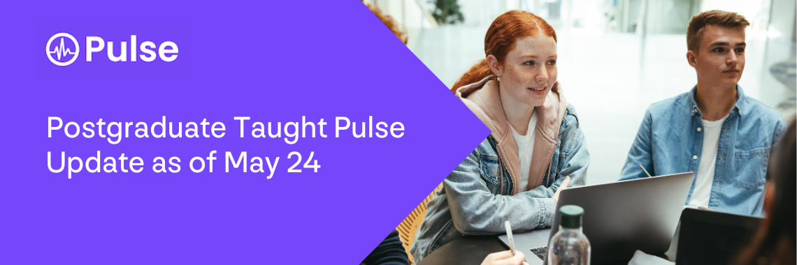 Postgraduate Taught Pulse Update as of May 24